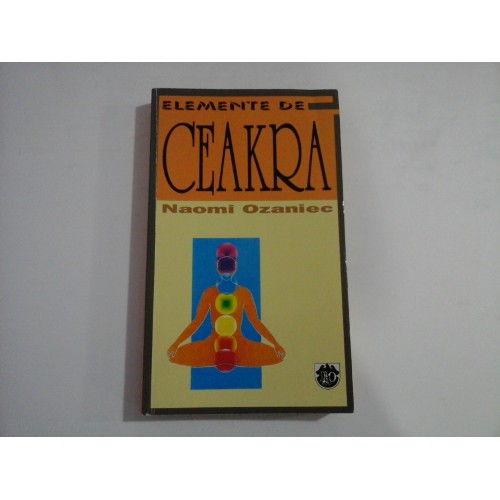 ELEMENTE DE CEAKRA - NAOMI OZANIEC ELEMENTE DE CEAKRA - NAOMI OZANIEC